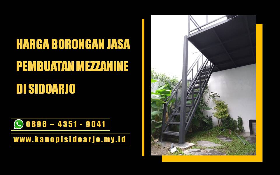 Harga Borongan Jasa Pembuatan Mezzanine Sidoarjo Per Meter
